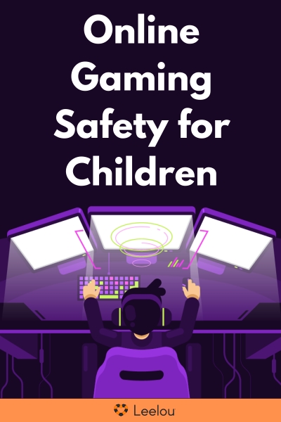 Online Gaming Safety for Children