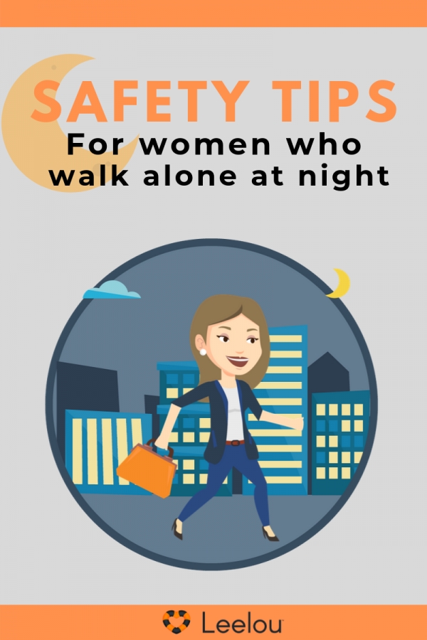 Safety Tips for Women Who Walk Alone At Night